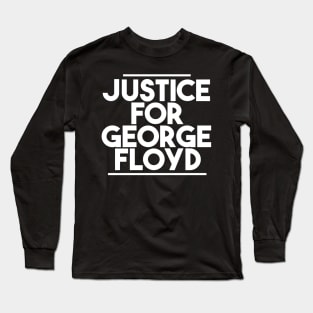 Justice for George Floyd Long Sleeve T-Shirt